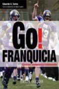 GO! FRANQUICIA: CRECER EMPRESARIALMENTE de TORMO, EDUARDO A. 