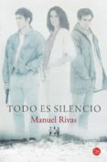 TODO ES SILENCIO (PORTADA PELICULA) de RIVAS, MANUEL 