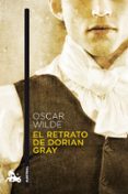 EL RETRATO DE DORIAN GRAY de WILDE, OSCAR 