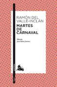 MARTES DE CARNAVAL de VALLE INCLAN, RAMON MARIA DEL 