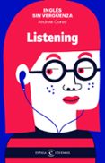 INGLES SIN VERGUENZA: LISTENING de CONEY, ANDREW 