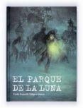 EL PARQUE DE LA LUNA de FRABETTI, CARLO 
