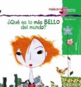 QU ES LO MS BELLO DEL MUNDO? de MONREAL, VIOLETA 