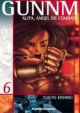 GUNMM-ALITA A.DE COMBATE N 6/12 de KISHIRO, YUKITO 