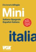 DICCIONARIO VOX MINI ESPAOL-ITALIANO / ITALIANO-SPAGNOLO di VV.AA. 