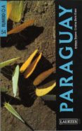 RUMBO A PARAGUAY de DROUVE, ANDREAS  OLASO, CRISTINA DORIA 