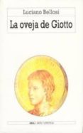 LA OVEJA DE GIOTTO de BELLOSI, LUCIANO 