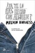 YA TE LO HAS HECHO CON ALGUIEN di BURGESS, MELVIN 