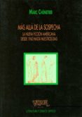 MAS ALLA DE LA SOSPECHA: NUEVA FICCION AMERICANA DESDE 1960 