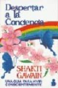 DESPERTAR A LA CONCIENCIA de GAWAIN, SHAKTI 