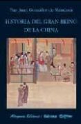 HISTORIA DEL GRAN REINO DE LA CHINA di GONZALEZ DE MENDOZA, JUAN 