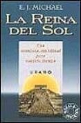 LA REINA DEL SOL di MICHAEL, E.J. 