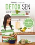 DETOX SEN PARA ESTAR SANOS POR DENTRO Y BELLOS POR FUERA de ROURA, NURIA 