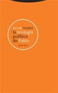 LA TEOLOGIA POLITICA DE PABLO di TAUBES, JACOB 