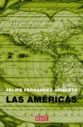 LAS AMERICAS de FERNANDEZ-ARMESTO, FELIPE 
