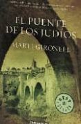 EL PUENTE DE LOS JUDIOS de GIRONELL, MARTI 