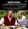 UN VIAJE GASTRONOMICO POR ESPAA di BATALI, MARIO  PALTROW, GWYNETH 