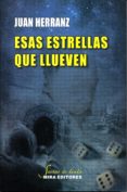 ESAS ESTRELLAS QUE LLUEVEN de HERRANZ, JUAN 