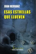 ESAS ESTRELLAS QUE LLUEVEN di HERRANZ, JUAN 