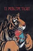 EL PRINCIPE TIGRE de JIANG HONG, CHEN 