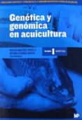 GENETICA EN ACUICULTURA: TOMO I: GENETICA di MARTINEZ PORTELA, ANTONIO 