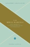 LAS MUSAS RAMERAS de GRACIA REIDY, ALEJANDRO 