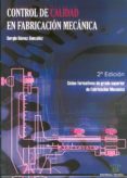 CONTROL DE CALIDAD EN FABRICACION MECANICA (2 ED.) de GOMEZ GONZALEZ, SERGIO 