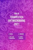 GUA DE TERAPUTICA ANTIMICROBIANA 2021 di VV.AA. 