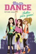 YES, WE DANCE 1:JUNTAS PARA GANAR! de SANZ, ESTHER 