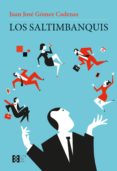 LOS SALTIMBANQUIS de GOMEZ CADENAS, JUAN JOSE 