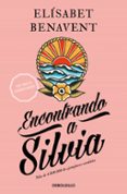 ENCONTRANDO A SILVIA de BENAVENT, ELISABET 
