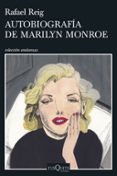 AUTOBIOGRAFIA DE MARILYN MONROE de REIG, RAFAEL 