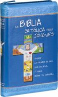 BIBLIA CATOLICA PARA JOVENES EDICION AZUL SIMIL PIEL CON CREMALLE RA di VV.AA. 
