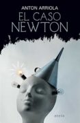 EL CASO NEWTON di ARRIOLA, ANTON 