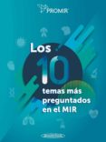 LOS 10 TEMAS MAS PREGUNTADOS EN EL MIR di VV.AA. 