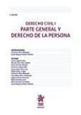 DERECHO CIVIL I PARTE GENERAL Y DERECHO DE LA PERSONA (2 ED.) de AGUILAR RUIZ, LEONOR 