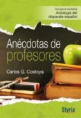 ANECDOTAS DE PROFESORES di COSTOYA, CARLOS G. 