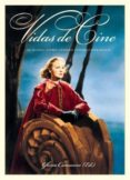 VIDAS DE CINE: EL BIOPIC COMO GENERO CINEMATOGRAFICO di CAMARERO, GLORIA 