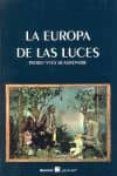 LA EUROPA DE LAS LUCES di PIERRE, IVES BEAURREPAIRE 