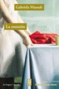 LA OMISION de MASSUH, GABRIELA 