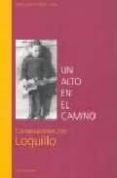 UN ALTO EN EL CAMINO: CONVERSACIONES CON LOQUILLO di PUCHADES, JUAN 