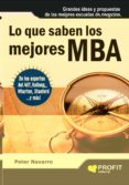 LO QUE SABEN LOS MEJORES MBA di NAVARRO, PETER 