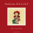 DANDO TETA, DE LA A A LA Z de OBIOLS, ANNA 