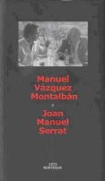 JOAN MANUEL SERRAT di VAZQUEZ MONTALBAN, MANUEL 