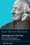 APOLOGIA PRO VITA SUA de NEWMAN, JOHN HENRY 