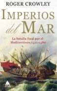 IMPERIOS DEL MAR de CROWLEY, ROGER 