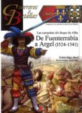 LAS CAMPAAS DEL DUQUE DE ALBA di SAEZ ABAD, RUBEN 