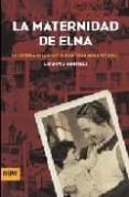 LA MATERNIDAD DE ELNA de MONTELLA, ASSUMPTA 