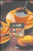 EL CAFE di DARBONNE, CAROLINE  GIRARD, SYLVIE 
