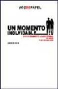 UN MOMENTO INOLVIDABLE: VIVIR PLENAMENTE LA AFECTIVIDAD, EL AMOR Y LA SEXUALIDAD di VV.AA